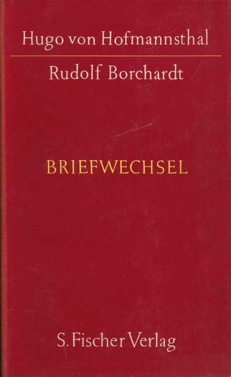 HOFMANNSTHAL, Hugo von - Rudolf Borchardt