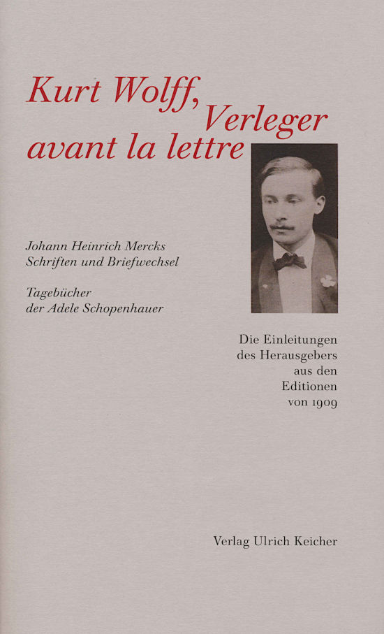 Kurt Wolff - Verleger avant la lettre